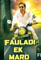 Fauladi Ek Mard (2018) Hindi Dubbed Full Movie